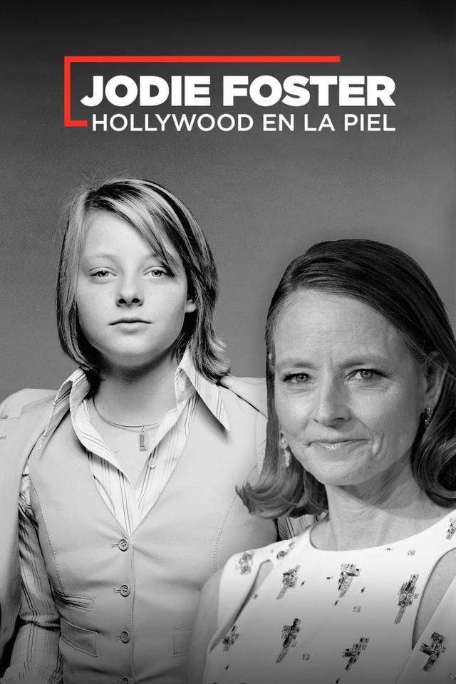 Jodie Foster, Hollywood en la sangre