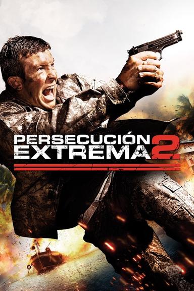 Persecución extrema 2