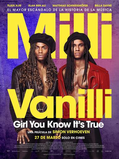 Milli Vanilli: Girl You Know It's True