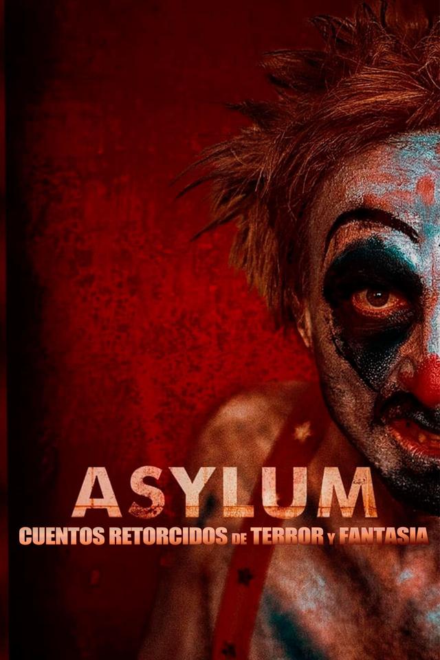 Asylum: Twisted Horror & Fantasy Tales