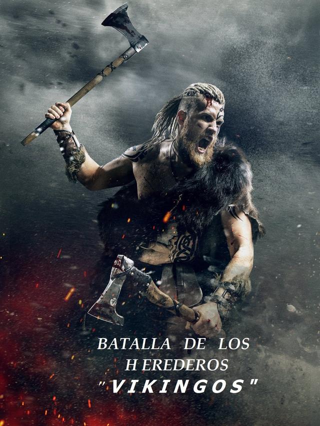 BATALLA DE LOS HEREDEROS "VIKINGOS"