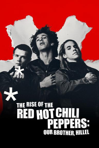 El origen de los Red Hot Chili Peppers: Nuestro hermano Hillel